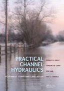 Practical channel hydraulics: roughness, conveyance and afflux