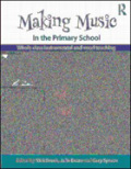 Making music in the primaryáschool: whole class instrumental and vocal teaching