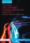 Teaching and learning through reflective practice: a practical guide for positive action