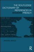 The Routledge dictionary of cultural references in modern French
