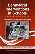 Behavioral interventions in schools: a response-to-intervention guidebook
