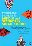 Instructional strategies for middle and secondary social studies: methods, assessment, and classroom management