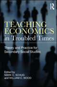 Teaching economics in troubled times: theory and practice for secondary social studies