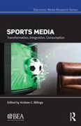 Sports media: transformation, integration, consumption