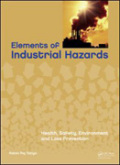 Elements of industrial hazards: health, safety, environment and loss prevention