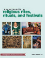 Routledge encyclopedia of religious rites, rituals and festivals