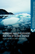 Managing water resources in a time of global change: mojntains, valleys and flood plains