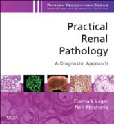 Practical Renal Pathology, A Diagnostic Approach: A Volume in the Pattern Recognition Series, Expert Consult: Online and Print