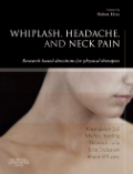 Whiplash, headache, and neck pain: research-based directions for physical therapies