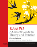 Kampo: a clinical guide to theory and practice