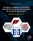 In Silico Approach Towards Magnetic Fluid Hyperthermia of Cancer Treatment: Modeling and Simulation