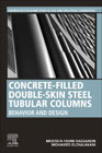 Concrete-Filled Double-Skin Steel Tubular Members: Behavior and Design