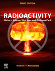 Radioactivity: History, Science, Vital Uses and Ominous Peril