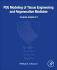 PDE Modeling of Tissue Engineering and Regenerative Medicine: Computer Analysis in R