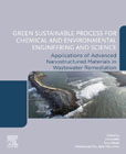 Green Sustainable Process for Chemical and Environmental Engineering and Science: Applications of Advanced Nanostructured Materials in Wastewater Remediation