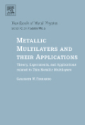 Metallic multilayers and their applications: heory, experiments, and applications related to thin metallic multilayers