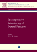 Monitoring neural function during surgery: handbook of clinical neurophysiology