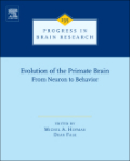 Evolution of the primate brain: from neuron to behavior