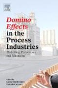 Domino effects in the process industries: modelling, prevention and managing