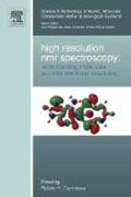 High Resolution NMR Spectroscopy: Understanding Molecules and their Electronic Structures