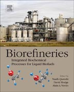 Biorefineries: Integrated Biochemical Processes for Liquid Biofuels (Ethanol and Butanol)