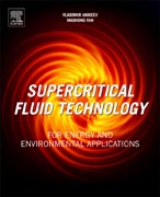 Supercritical Fluid Technology for Energy and Environmental Applications