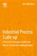 Industrial Process Scale-up: A Practical Innovation Guide from Idea to Commercial Implementation