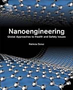 Nanoengineering: Global Approaches to Health and Safety Issues