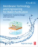 Membrane Technology and Engineering for Water Purification: Technology, Systems Design and Operations
