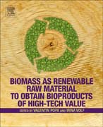 Biomass as Renewable Raw Material for Bioproducts of High Tech-Value