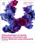 Characterization of Liquids, Dispersions, Emulsions and Porous Materials using Ultrasound