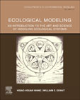 Ecological Modeling: An Introduction to the Art and Science of Modeling Ecological Systems