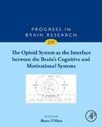 The Opioid System as the Brains Interface Between Cognition and Motivation