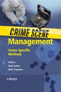 Crime scene management: scene specific methods