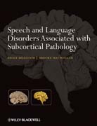 Speech and language disorders associated with subcortical pathology