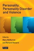Personality, personality disorder and violence: an evidence based approach