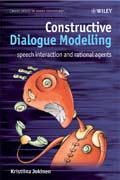 Constructive dialogue modeling: speech interaction and rational agents