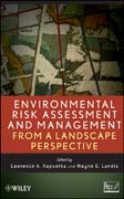 Environmental risk assessment and management froma landscape perspective