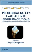 Preclinical safety evaluation of biopharmaceuticals: a science-based approach to facilitating clinical trials