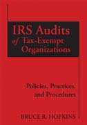 IRS audits of tax-exempt organizations: policies, practices, and procedures