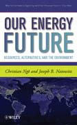 Our energy future: resources, alternatives and the environment