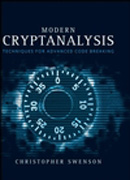 Modern cryptanalysis: techniques for advanced code breaking