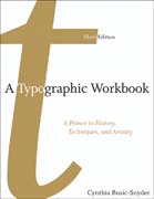 A typographic workbook: a primer to history, techniques, and artistry