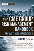 The CME group risk management handbook: products and applications