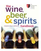 The wine, beer, and spirits handbook: a guide to styles and service