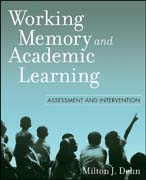 Working memory and academic learning: assessment and intervention