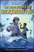 Huck Finn: adventures of Huckleberry Finn, the manga edition