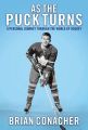 As the puck turns: a personal journey through the world of hockey