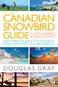 The canadian snowbird guide: everything you need to know about living part-time in the USA and Mexico