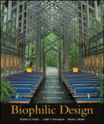 Biophilic design: the theory, science and practice of bringing buildings to life